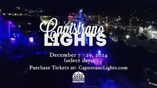 CAPISTRANO LIGHTS: MISSION IN LIGHTS 2024