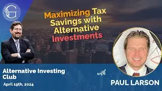 Maximizing Tax Savings with Alternative Investments