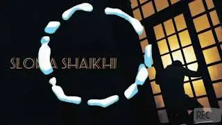 Sloma shaikhi ♡《مونتاج 》♡