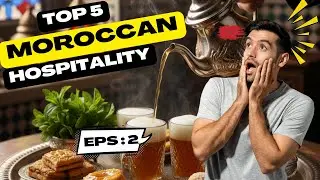 Top 5 Moroccan Hospitality Traditions 🇲🇦 | Learn English Through Culture (Ep. 2)