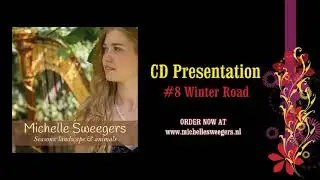 #8 Winter Road / CD presentation: Seasons (by harpist Michelle Sweegers)