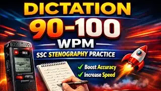 🔥 Dictation 90–100 WPM | SSC Stenography Practice | Accuracy + Speed Boost 🚀