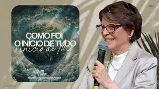 COMO FOI O INÍCIO DE TUDO - PRA. ÂNGELA VALADÃO | ESCOLA DA BÍBLIA