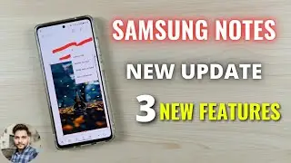 Samsung Notes App New Update : 3 New Features