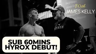 Sub 60mins HYROX Pro Debut! (interview with James Kelly)