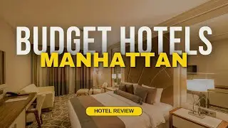 Best Budget Hotels in Manhattan | Cheap Hotels in Manhattan
