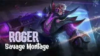 Roger Savage Montage | Mlbb best savage | Roger best kills #rogermlbb #savage
