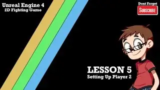 Unreal Engine 4 2D Fighting Game Lesson 05 : Setting Up Player 2 Controller