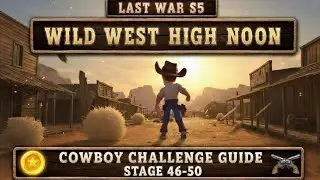 Last War High Noon Stage 46-50 Guide (2026) 😀