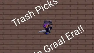 Trash Picks (Graal Era)