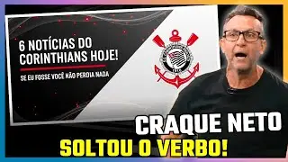 🔴 SE LIGA! CRAQUE NETO N&Atilde;O GOSTOU DA SA&Iacute;DA DELE! S&Aacute;BADO QUENTE! NOT&Iacute;CIAS DO CORINTHIANS HOJE!
