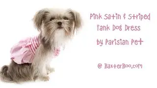 Pink Satin and Striped Tank Dog Dress by Parisian Pet