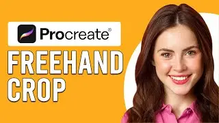 How To Freehand Crop In Procreate (How To Crop Using Freehand Tool In Procreate)