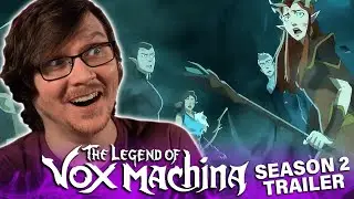 THE LEGEND OF VOX MACHINA Season 2 Trailer REACTION | Red Band Trailer | Critical Role