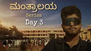 Must Visit Places in Mantralaya - Day 3 Mantralaya Series | Kannada Vlogs  #kannadavlogs #mantralaya
