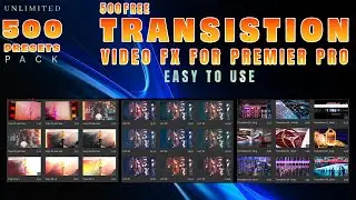 500+ Free Transitions For Premiere Pro | Premiere Pro Presets Free Download | Premiere Pro Presets
