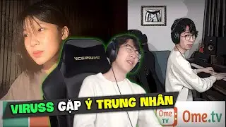 ViruSs lướt Ometv gặp được Ý Trung Nhân tiền kiếp