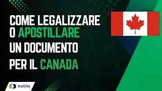 Come legalizzare o apostillare un documento per il Canada