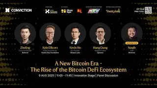 A New Bitcoin Era: The Rise of the Bitcoin DeFi Ecosystem | Panel | CONVICTION 2025