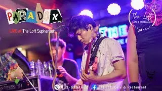 Present PARADOX [ LIVE at The Loft Suphanburi ]