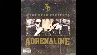 Zeds Dead - Adrenaline (FULL)