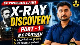  X - ray discovery Drt  part -1 ( w.c rontgen)radiation technology, radiography radiologist,drt,brt