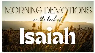 Morning Devotion on Isaiah 20