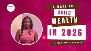 Building Wealth Like the Prov 31 Woman