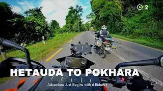 Cross Country International Ride - Hetauda to Pokhara | India to Nepal (Part 2)
