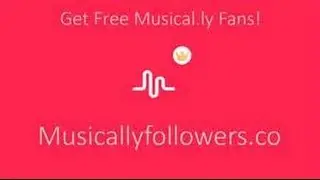 HOW TO GET 10,000 FANS/LIKES FOLLOWERS ON MUSICAL.LY