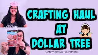 CRAFTING HAUL AT DOLLAR TREE
