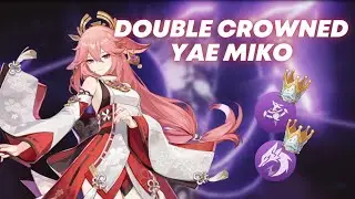 The Power of a DOUBLE CROWNED YAE MIKO (Genshin Impact)