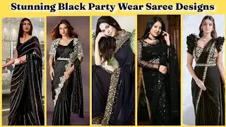 New Trending  Black Party Wear Saree Blouse Design For Every Occasion!