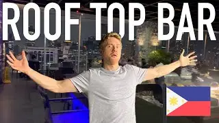 THIS ROOF TOP BAR CAN TAKE MY MONEY ANYTIME! (Manila, Philippines!)
