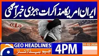 World Politics: Iran-US talks, possibility of easing tensions | Geo News 4PM Headlines | 1 Feb 2026