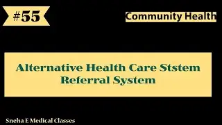 Alternative Health Care System || Referral System || Community Health || Hindi ||