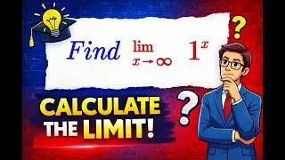 Finding the limit of the function 1^x as x turns to infinity
