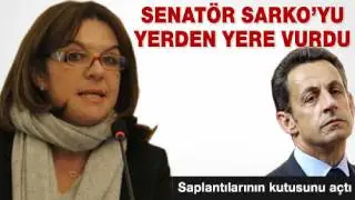 Fransız senat&ouml;r, Sarkozy'yi uyardı!
