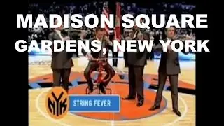 Stringfever at Madison Square Gardens, New York
