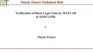 Basic Logic Gate | AND, OR, NAND, NOR, XOR, EXNOR, NOT | Digital Electronics | MATLAB & SIMULINK