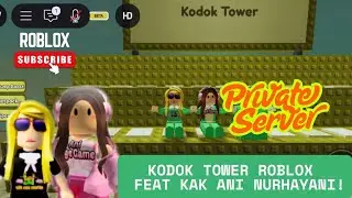 DIUNDANG KE PRIVATE SERVER KAK ANI NURHAYANI DI KODOK TOWER ROBLOX 😍 SENANGNYA!