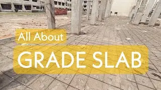 What is Grade Slab ? | All About Grade Slab | ATT in Grade Slab | By Civil Wallah