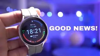 Samsung Galaxy Watch 6 PRO - GOOD NEWS !!!