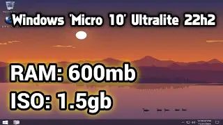 Windows 10 X-Lite 'Micro10' Ultralite | Windows 10 lite by @WindowsX-Lite