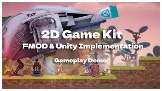 2D Game Kit - FMOD & Unity - Gameplay Demo