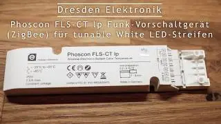 Dresden Elektronik ZigBee Funkvorschaltger&auml;t - LED Streifen smart ansteuern, auch &uuml;ber Philips Hue