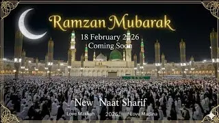 RAMADAN MUBARAK| 🫶🖤 | MASHALLAH | 🫶🖤 l NAAT SHARIF | 🫶🖤 l YA RASOOL ALLAH | 🫶🖤 l 2026 l 🫶🖤 l 