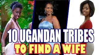 Ugandan Tribes with the Hottest Women