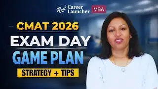 CMAT 2026: Do This, Avoid This | Final Last Minute Tips & Exam Day Strategy | Career Launcher MBA