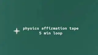 physics affirmation tape to score good marks in physics ☆